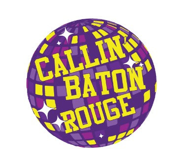 Callin' Baton Rouge Button